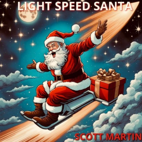 Light Speed Santa | Boomplay Music