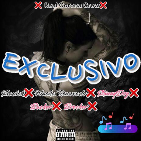 (Exclusivo) ft. Shadick, SkinnyDog, Backer & Breker | Boomplay Music