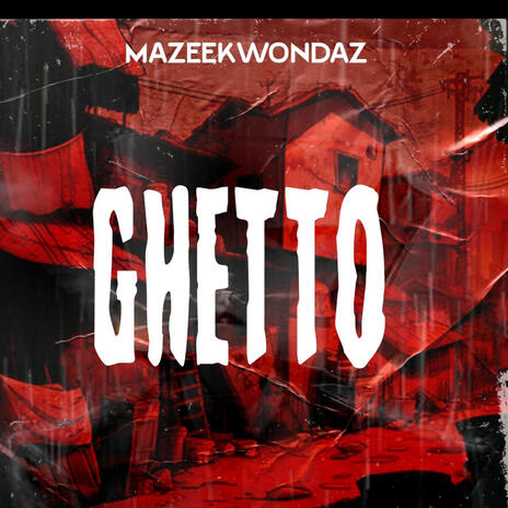 Ghetto | Boomplay Music