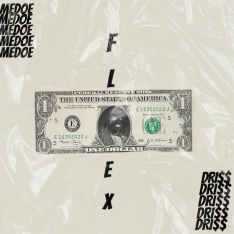Flex ft. Dri$$ | Boomplay Music
