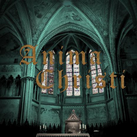 Anima Christi | Boomplay Music