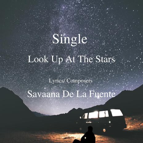 Look Up At The Stars | Boomplay Music