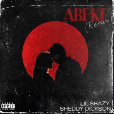 ABEKE (Remix) ft. Sheddy Dickson | Boomplay Music