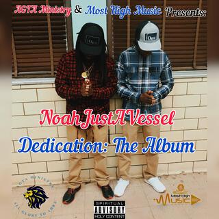 AGTA Ministry & Most High Music Presents: Dedication: The Album