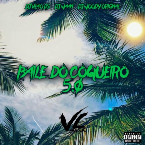 Baile do Coqueiro 5 ft. DJ WAAN & DJ WOODY ORIGINAL | Boomplay Music