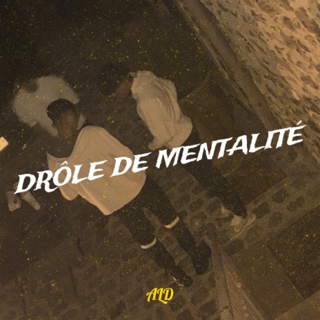 Drôle de mentalité | Boomplay Music