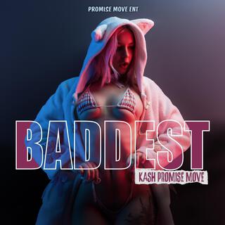 Baddest lyrics | Boomplay Music