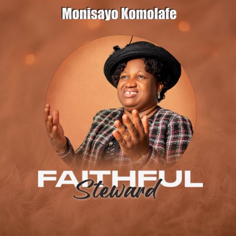 Faithful Steward | Boomplay Music