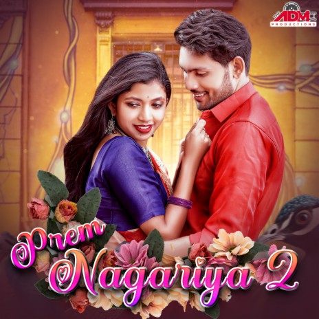 Prem Nagariya 2 ft. Srishti Goswami | Boomplay Music