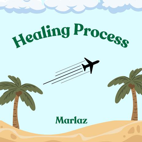 Healing Process | Boomplay Music