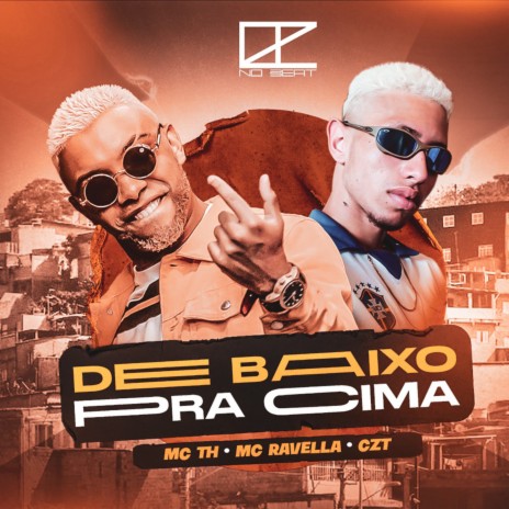 De Baixo pra Cima (feat. Mc Ravella & Mc Th) | Boomplay Music