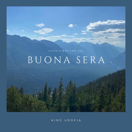 Buona Sera (Good Evening) | Boomplay Music