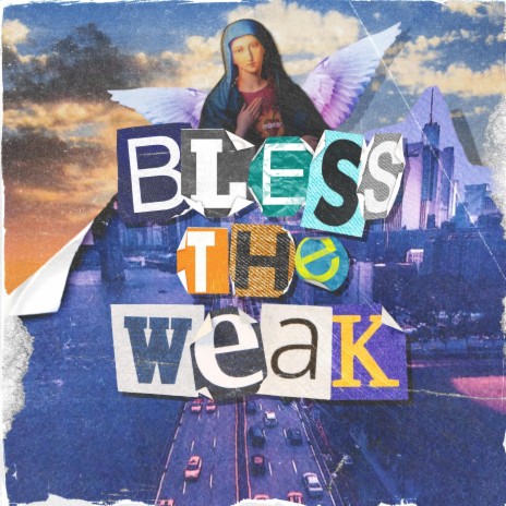 Bless The Weak | Boomplay Music