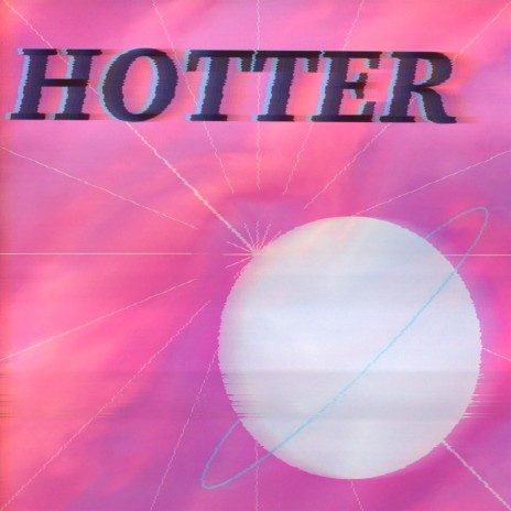 Hotter | Boomplay Music