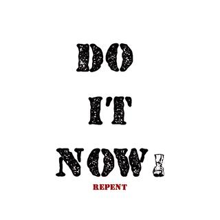 DO IT NOW! lyrics | Boomplay Music