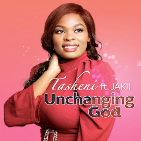 Unchanging God ft. JAKII