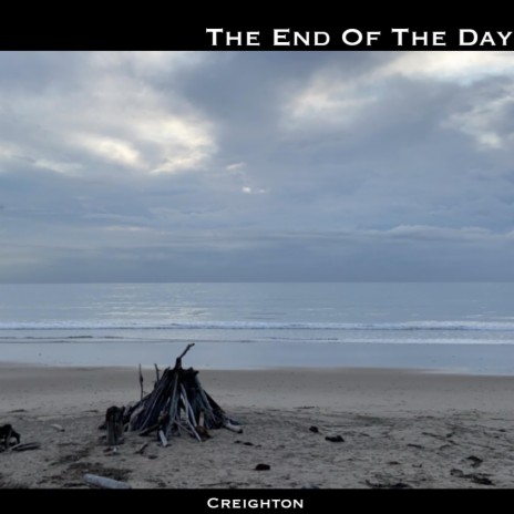 The End Of The Day | Boomplay Music