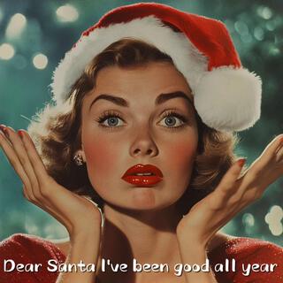 Dear Santa I've been good all year (vintage)