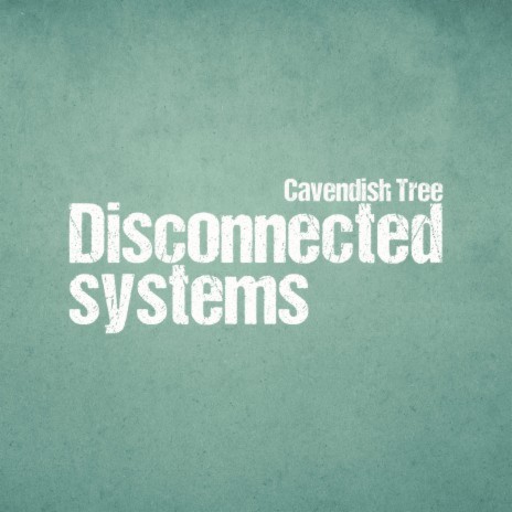 Disconnected Systems | Boomplay Music