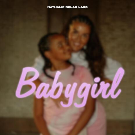 Babygirl | Boomplay Music