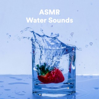 ASMR Water Sounds