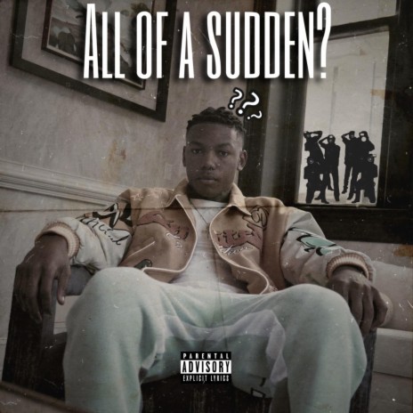 All of a sudden | Boomplay Music