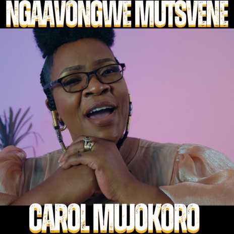 Ngavongwe Mutsvene | Boomplay Music