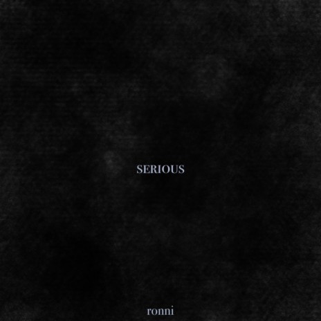 serious | Boomplay Music
