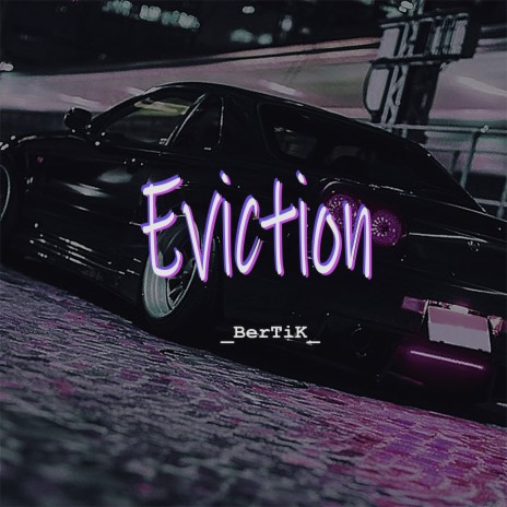 Eviction | Boomplay Music