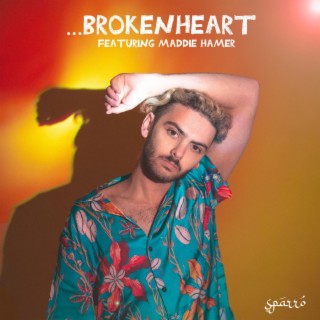 ...Brokenheart ft. Maddie Hamer lyrics | Boomplay Music