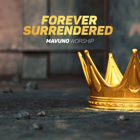 Forever Surrendered | Boomplay Music