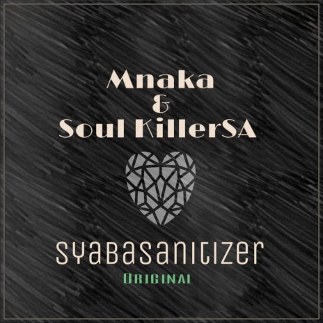 Syabasanitizer ft. Mr Mnaka | Boomplay Music