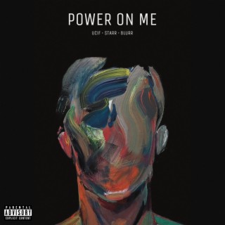 Power on Me ft. Starr & Yung Blurr lyrics | Boomplay Music