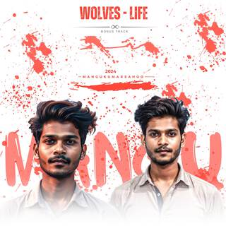 Wolves - Life (Bonus Track)