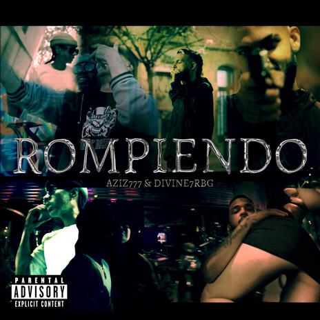 ROMPIENDO ft. DivineRBG | Boomplay Music