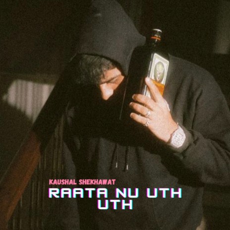 Raata Nu Uth Uth | Boomplay Music