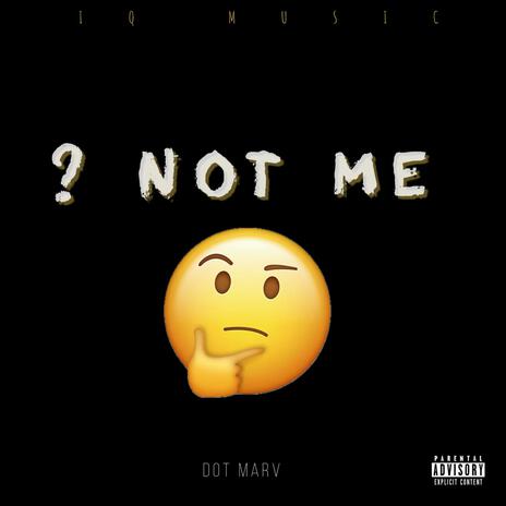 Why Not Me | Boomplay Music