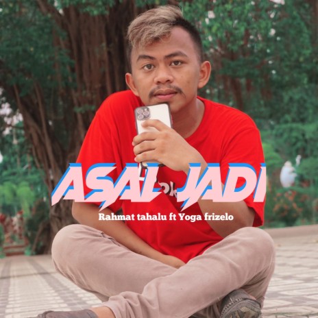 Asal Jadi ft. Yoga Frizelo | Boomplay Music