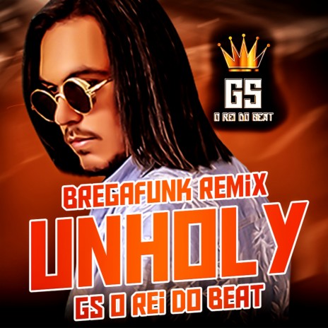 BregaFunk Unholy (Remix) | Boomplay Music