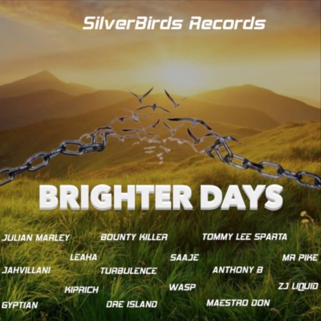 Brighter Days ft. Bounty Killer, Tommy Lee Sparta, Leaha, Saaje & Jahvillani | Boomplay Music