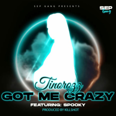 Got me crazy ft. King Spooky | Boomplay Music