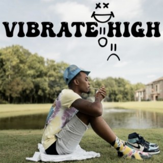 Vibrate High