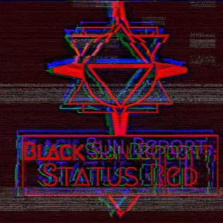 Bl@ck-Sun-R3port_Status_RED