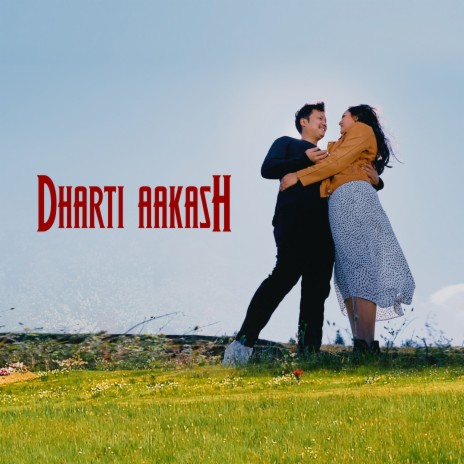 Dharti Aakash ft. Sasika Rai