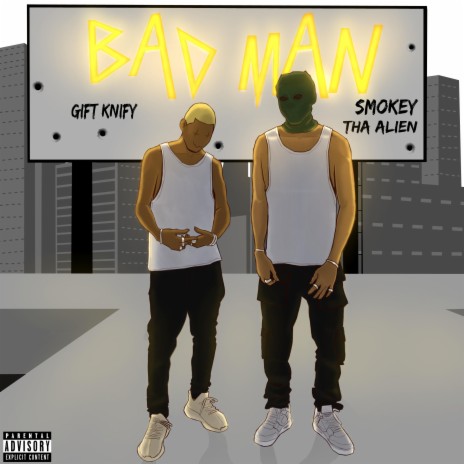 Bad Man ft. Smokey Tha Alien | Boomplay Music