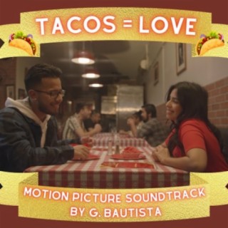Tacos = Love (Original Motion Picture Soundtrack)