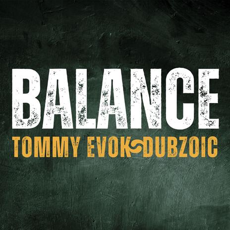 Balance in dub vocal ft. Tommy Evok | Boomplay Music