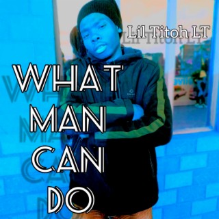 What Man Can Do