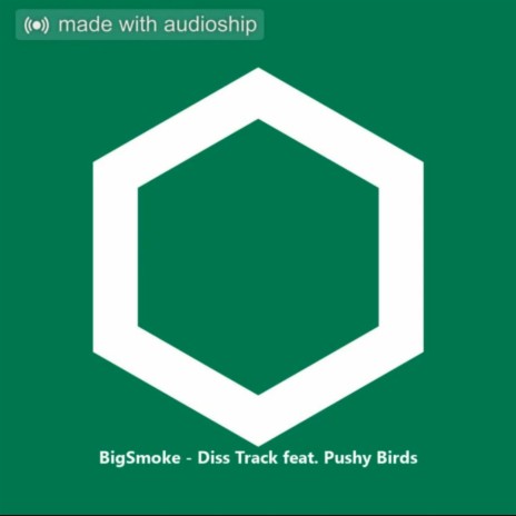 Disstrack ft. Pushy Birds | Boomplay Music