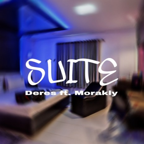 Suite ft. Deres | Boomplay Music